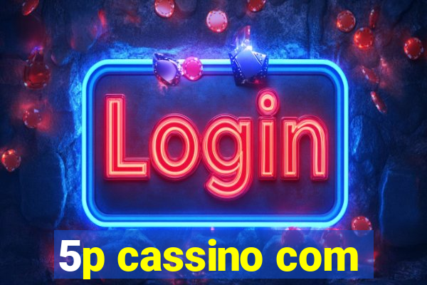 5p cassino com